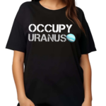 Dogedesigner Occupy Uranus shirt