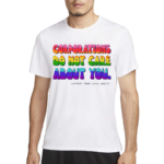 Corporations Do Not Care About You Shirt