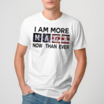 I Am More Maga Now Than Ever 2024 Election Us Shirt