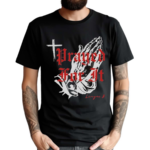 Prayed For It League B Shirt