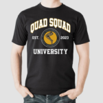 Quad Squad University Shirt