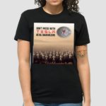 Alexandra Merz Dont Mess With Tesla Retail Shareholders Shirt