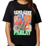 Dan Rapaport Same Game Parlay Shirt