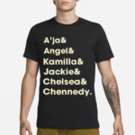 Aja Angel Kamilla Jackie Chelsea Chennedy Shirt