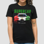 Supercar Sports Car Muscle Car And Race Car Shirt