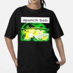 Spunch Bob Shirt