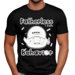 Metokur Fatherless Behavior Shirt