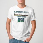 The Opportunity For Unity Starts With Us Shirt