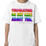 Corporations Do Not Care About You Shirt