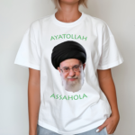 Themossadil Ayatollah Assahola Shirt