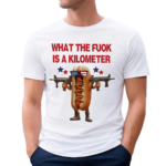 Hotdog What The F Is A Kilometer Usa Flag Shirt