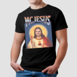 Mc Jesus Shirt