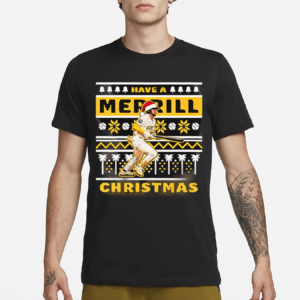 Have A Merrill Christmas 2024 Shirt