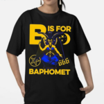 B Is For Baphomet Shirt