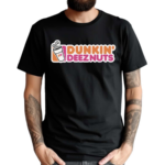 Dunkin Deeznuts Shirt