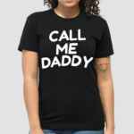 Andrew Tate Call Me Daddy 2024 Shirt