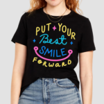 Put Your Best Smile Forward Shirt