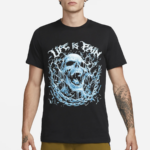 Life Is Pain Skull 2024 Shirt