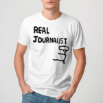 Real Journalist Shirt