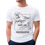 The Blood Brothers Chat Line 1 900 Nails Shirt