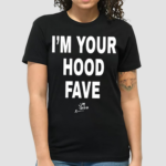 I’m Your Hood Fave Jay Critch Shirt