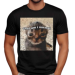 Cat Chat Am I Normal Shirt