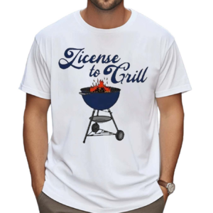 License To Grill Middle Class Fancy 2024 Shirt