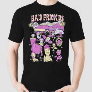 Badfriends Bad Friends World Shirt