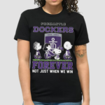 Fremantle Dockers Peanuts Forever Not Just When We Win Shirt