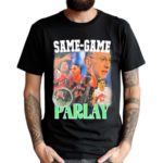 Official Dan Rapaport Same Game Parlay Shirt