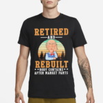 Jeff Dunham Retired And Rebuilt Body Contains After Market Parts Shirt