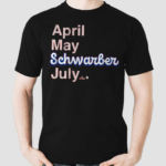 Kyle Schwarber April May Schwarber July Shirt