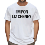 Kevin Costner I Am For Liz Cheney 2024 Shirt