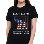 Guilty Sentenced To 4 Years In The White House Shirt