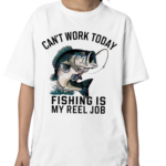 Funny Funny Dad Can’t Work Today Fishing Is My Reel Job 2024 Shirt