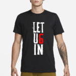 Wyatt Sicks Let Us In Shirt