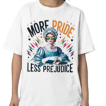 Jane Austen Pride Month More Pride Less Prejudice Shirt