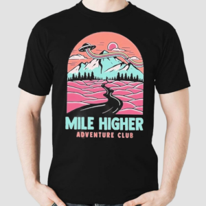 Mile Higher Adventure Club Shirt