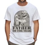 2024 Father Of The Year Shirt