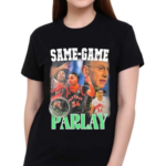 Same Game Parlay 2024 Shirt