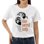 Sacred Souls I Am So Glad I Found You 2024 Shirt