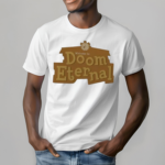 Welcome to Doom Eternal Shirt