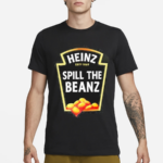 Heinz Spill The Beanz Shirt