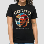 Louisville love corito 2024 shirt