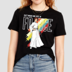 Dont Make Me Use Force Princess Leia Shirt