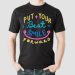 Put Your Best Smile Forward Shirt