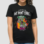 Philadelphia Mummer Parade Skeleton No One Likes Us And We Dont Care Shirt