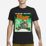 Milland Sam Elliott Frogs Today The Pond Tomorrow The World Its The Day That Nature Strikes Back Shirt