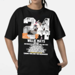 Willie Mays Number 24 1931 2024 San Francisco Giants Thank You For The Memories Shirt