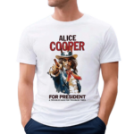 Alice Cooper For President A Troubled Man For Troubled Times Shirt